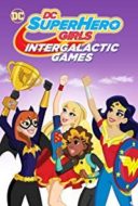 Layarkaca21 LK21 Dunia21 Nonton Film DC Super Hero Girls: Intergalactic Games (2017) Subtitle Indonesia Streaming Movie Download