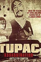 Nonton Film Tupac Assassination: Battle For Compton (2017) Subtitle Indonesia Streaming Movie Download