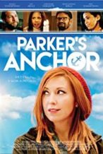 Nonton Film Parker’s Anchor (2017) Subtitle Indonesia Streaming Movie Download