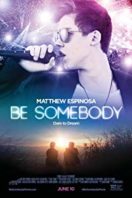 Layarkaca21 LK21 Dunia21 Nonton Film Be Somebody (2016) Subtitle Indonesia Streaming Movie Download
