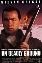 Nonton Film On Deadly Ground (1994) Subtitle Indonesia Streaming Movie Download