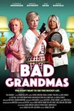 Nonton Film Bad Grandmas (2017) Subtitle Indonesia Streaming Movie Download