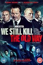 Nonton Film We Still Kill the Old Way (2014) Subtitle Indonesia Streaming Movie Download