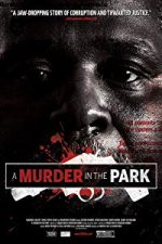A Murder in the Park (2015)