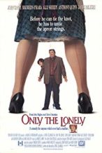 Nonton Film Only the Lonely (1991) Subtitle Indonesia Streaming Movie Download