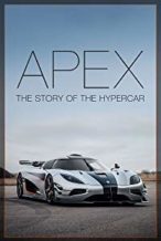 Nonton Film Apex: The Story of the Hypercar (2016) Subtitle Indonesia Streaming Movie Download