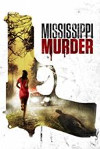 Nonton Film Mississippi Murder (2017) Subtitle Indonesia Streaming Movie Download
