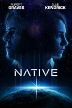 Nonton Film Native (2018) Subtitle Indonesia Streaming Movie Download