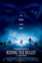 Nonton Film Riding the Bullet (2004) Subtitle Indonesia Streaming Movie Download