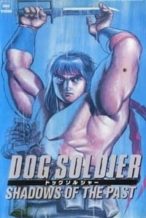 Nonton Film Dog Soldier: Shadows of the Past (1989) Subtitle Indonesia Streaming Movie Download