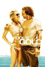 Nonton Film Fool’s Gold (2008) Subtitle Indonesia Streaming Movie Download