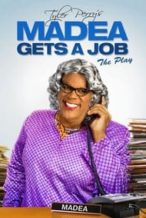 Nonton Film Madea Gets A Job: The Play (2013) Subtitle Indonesia Streaming Movie Download