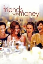 Nonton Film Friends with Money (2006) Subtitle Indonesia Streaming Movie Download