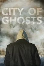 Nonton Film City of Ghosts (2017) Subtitle Indonesia Streaming Movie Download