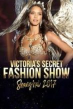 Nonton Film Victoria’s Secret Fashion Show 2017 (2017) Subtitle Indonesia Streaming Movie Download