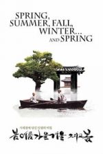 Spring, Summer, Fall, Winter… and Spring (2003)