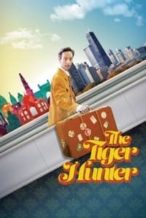 Nonton Film The Tiger Hunter (2017) Subtitle Indonesia Streaming Movie Download