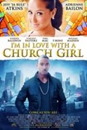 Layarkaca21 LK21 Dunia21 Nonton Film I’m in Love with a Church Girl (2013) Subtitle Indonesia Streaming Movie Download