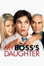 Nonton Film My Boss’s Daughter (2003) Subtitle Indonesia Streaming Movie Download