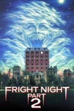 Nonton Film Fright Night Part 2 (1988) Subtitle Indonesia Streaming Movie Download