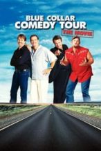 Nonton Film Blue Collar Comedy Tour: The Movie (2003) Subtitle Indonesia Streaming Movie Download