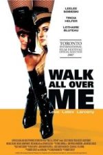 Walk All Over Me (2008)