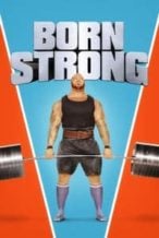 Nonton Film Born Strong (2017) Subtitle Indonesia Streaming Movie Download