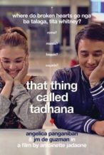 Nonton Film That Thing Called Tadhana (2014) Subtitle Indonesia Streaming Movie Download