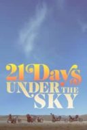 Layarkaca21 LK21 Dunia21 Nonton Film 21 Days Under the Sky (2016) Subtitle Indonesia Streaming Movie Download