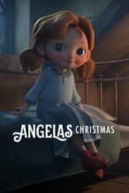 Nonton Film Angela’s Christmas (2017) Subtitle Indonesia Streaming Movie Download