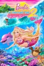 Nonton Film Barbie in A Mermaid Tale 2 (2012) Subtitle Indonesia Streaming Movie Download