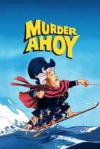 Nonton Film Murder Ahoy (1964) Subtitle Indonesia Streaming Movie Download