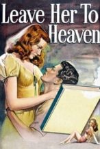 Nonton Film Leave Her to Heaven (1945) Subtitle Indonesia Streaming Movie Download