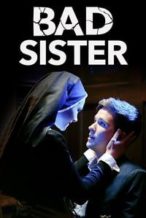 Nonton Film Bad Sister (2016) Subtitle Indonesia Streaming Movie Download