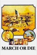 Layarkaca21 LK21 Dunia21 Nonton Film March or Die (1977) Subtitle Indonesia Streaming Movie Download