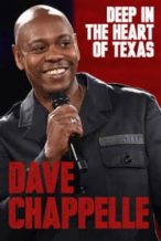Nonton Film Dave Chappelle: Deep in the Heart of Texas (2017) Subtitle Indonesia Streaming Movie Download