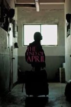 Nonton Film The End of April (2017) Subtitle Indonesia Streaming Movie Download