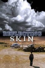 Nonton Film The Reflecting Skin (1990) Subtitle Indonesia Streaming Movie Download