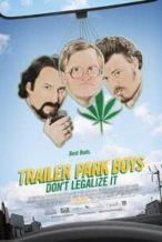 Nonton Film Trailer Park Boys: Don’t Legalize It (2014) Subtitle Indonesia Streaming Movie Download