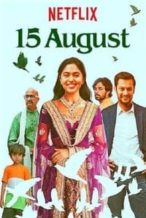 Nonton Film 15 August (2019) Subtitle Indonesia Streaming Movie Download