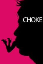 Nonton Film Choke (2008) Subtitle Indonesia Streaming Movie Download