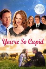 You’re So Cupid (2010)