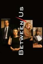 Nonton Film Between Us (2012) Subtitle Indonesia Streaming Movie Download