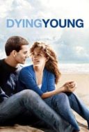 Layarkaca21 LK21 Dunia21 Nonton Film Dying Young (1991) Subtitle Indonesia Streaming Movie Download