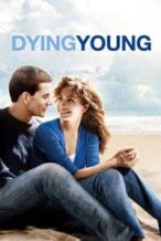 Nonton Film Dying Young (1991) Subtitle Indonesia Streaming Movie Download