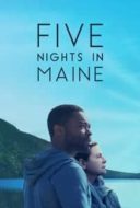 Layarkaca21 LK21 Dunia21 Nonton Film Five Nights in Maine (2016) Subtitle Indonesia Streaming Movie Download