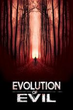 Evolution of Evil (2018)