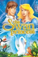 Nonton Film The Swan Princess (1994) Subtitle Indonesia Streaming Movie Download