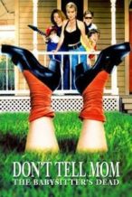 Nonton Film Don’t Tell Mom the Babysitter’s Dead (1991) Subtitle Indonesia Streaming Movie Download