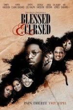 Blessed and Cursed (2010)